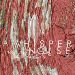 Download A Whisper In The Noise - To Forget