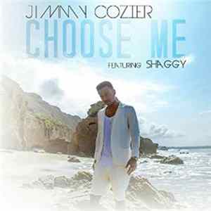 Download Jimmy Cozier Featuring Shaggy - Choose Me
