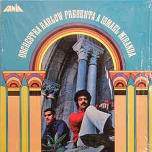 Download Orchestra Harlow - Presenta A Ismael Miranda