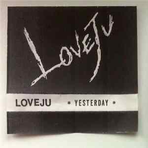 Download Loveju - Yesterday