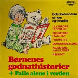 Download Bob Goldenbaum - Børnenes Godnathistorier + Palle Alene I Verden