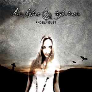 Download Kris Kylven & Syb-Sonic - Angel Dust