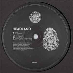 Download Headland - Levy / Seen / Cold Warning