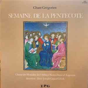 Download Choeur Des Moniales De L'Abbaye Notre-Dame D'Argentan - Chant Grégorien - Semaine de la Pentecôte