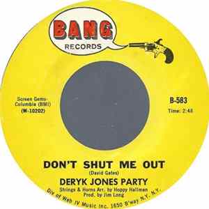 Download Deryk Jones Party - Don't Shut Me Out