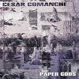 Download Cesar Comanche - Paper Gods