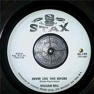 Download William Bell - Never Like This Before / Soldiers Good-bye