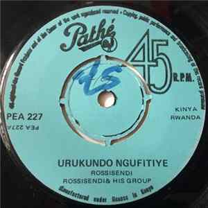 Download Rossisendi & His Group - Urukundo Ngufitiye / Usa Na Bike