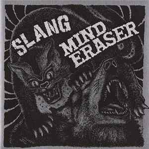 Download Slang / Mind Eraser - Slang / Mind Eraser