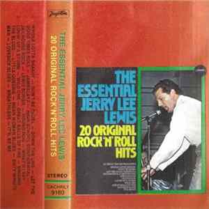 Download Jerry Lee Lewis - The Essential Jerry Lee Lewis - 20 Original Rock'n'Roll Hits