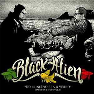 Download Black Alien - Babylon By Gus, Vol. II: No Princípio Era O Verbo