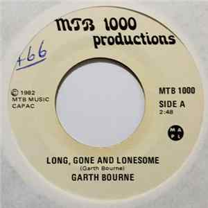 Download Garth Bourne - Long, Gone And Lonesome / One Too Shy