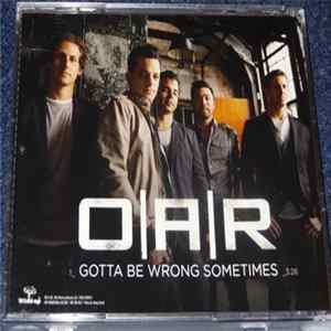 Download O.A.R. - Gotta Be Wrong Sometimes