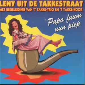 Download Leny Uit De Takkestraat met begeleiding Van 'T Takke-Trio en 'T Takke-Koor - Papa Fuum Uun Piep
