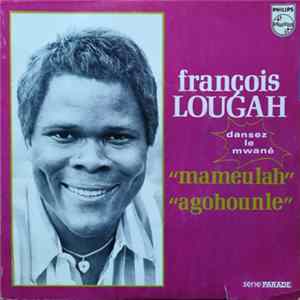 Download François Lougah - Mameulah / Agohounle