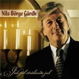Download Nils-Börge Gårdh - Jul, Jul, Strålande Jul