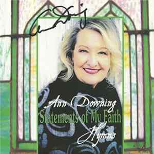Download Ann Downing - Statements Of My Faith