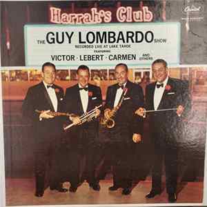 Download Guy Lombardo And His Royal Canadians - Guy Lombardo At Harrah's Club