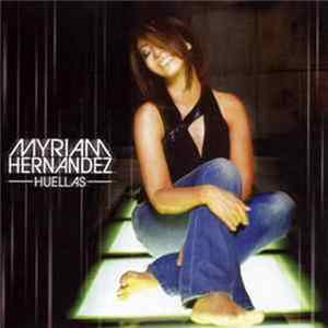 Download Myriam Hernandez - Huellas