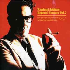 Download Raphael Sebbag - Beyond Borders Vol. 2