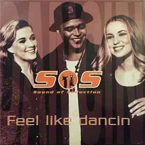 Download Sound Of Seduction - Feel Like Dancin'