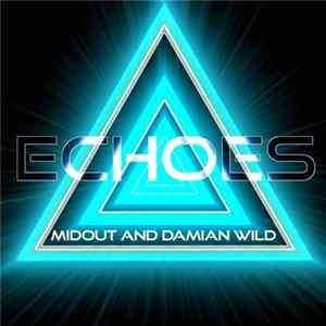 Download Midout And Damian Wild - Echoes