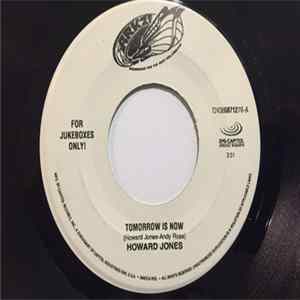 Download Howard Jones - Tomorrow Is Now / Let The People Have Their Say
