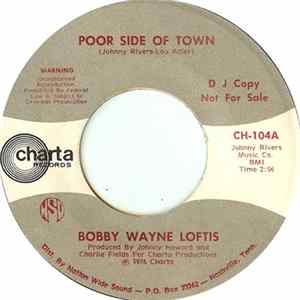 Download Bobby Wayne Loftis - Poor Side Of Town