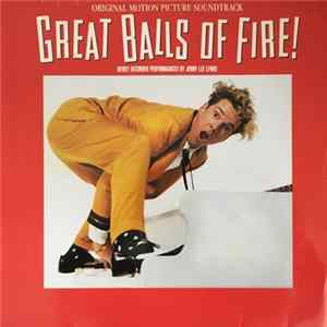 Download Various - Great Balls Of Fire! (Original Motion Picture Soundtrack)