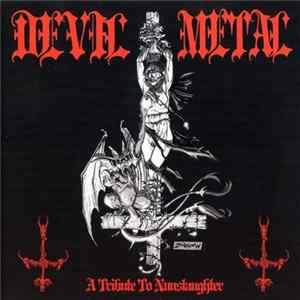 Download Various - Devil Metal - A Tribute To Nunslaughter