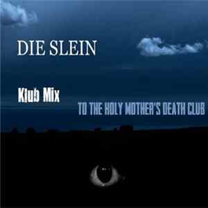 Download Die Slein - Klub Mix