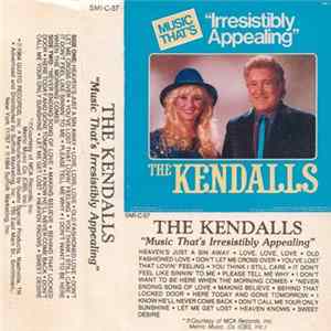 Download The Kendalls - Music That's Irresistibly Appealing