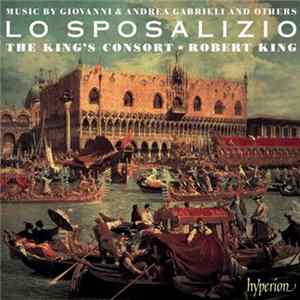 Download The King's Consort, Robert King - Lo Sposalizio (The Wedding Of Venice To The Sea)