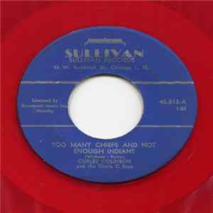 Download Curley Coldiron And The Circle C Boys - Too Many Chiefs And Not Enough Indians / Come On Get Up