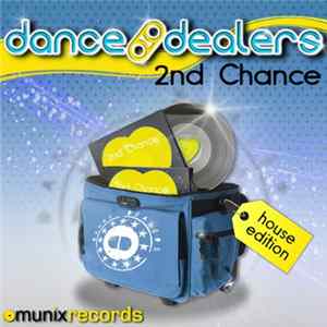 Download Dance Dealers - 2nd Chance (House Edition)