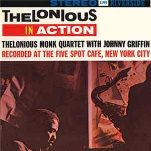 Download Thelonious Monk Quartet With Johnny Griffin - Thelonious In Action