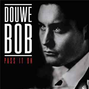 Download Douwe Bob - Pass It On