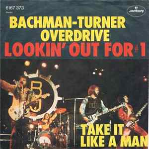 Download Bachman-Turner Overdrive - Lookin' Out For #1