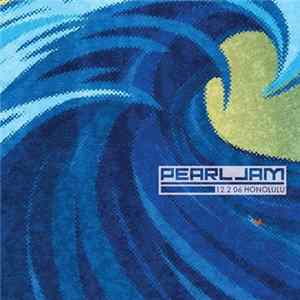 Download Pearl Jam - 12.2.06 Honolulu