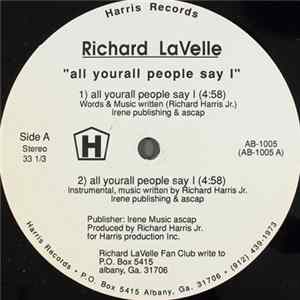 Download Richard LaVelle - All Yourall People Say I / Only One Chance