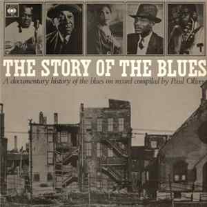 Download Various, Paul Oliver - The Story Of The Blues