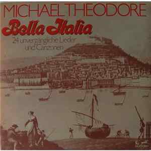 Download Michael Theodore - Bella Italia (24 Unvergängliche Lieder Und Canzonen)
