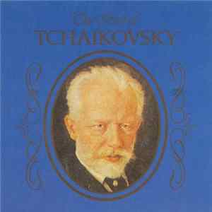 Download Tchaikovsky - The Best Of Tchaikovsky