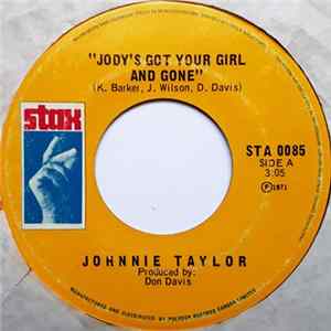 Download Johnnie Taylor - Jody's Got Your Girl And Gone