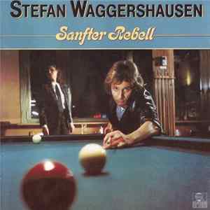 Download Stefan Waggershausen - Sanfter Rebell
