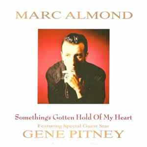 Download Marc Almond Featuring Special Guest Star Gene Pitney - Something's Gotten Hold Of My Heart