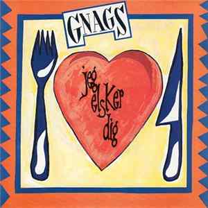 Download Gnags - Jeg Elsker Dig