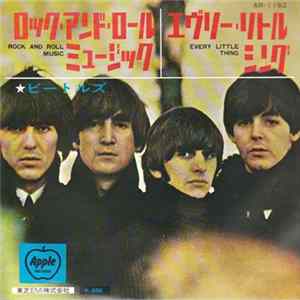 Download The Beatles - Rock And Roll Music / Every Little Thing