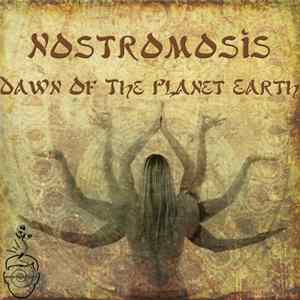 Download Nostromosis - Dawn Of The Planet Earth