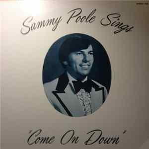 Download Sammy Poole - Come On Down